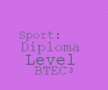 Sport: BTEC Diploma Level 3 (Equivalent to 2 A Levels)